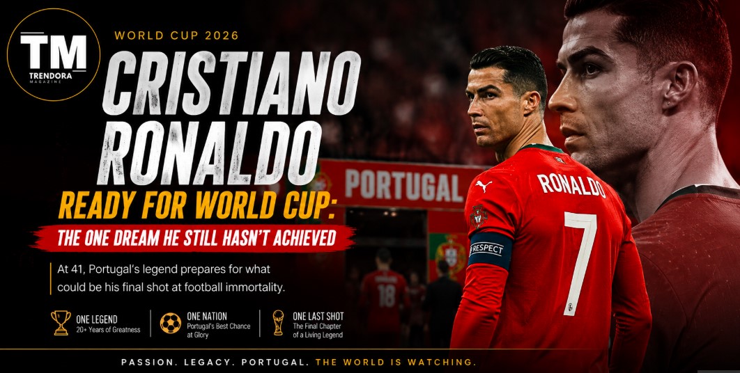 Cristiano Ronaldo Ready for World Cup: The One Dream He Still Hasn’t Achieved